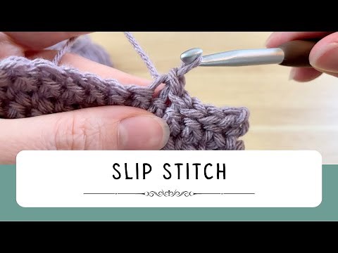 How to Slip Stitch | Crochet for Beginners