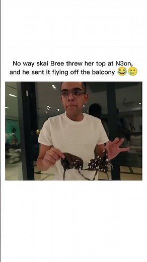 No way Sky Bri threw her top at N3ON and he sent it flying off the balcony 😂🥲 #n3on #n3onclips