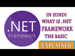 [Hindi] What is .Net Framework ? Explained The Basic !