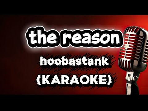 The reason -hoobastank (acoustic karaoke)