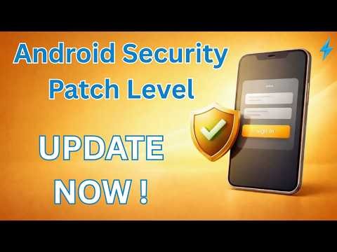 Android Security Patch Level (2026): Check Yours + Enable Automatic Updates