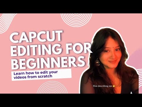 AHow to Edit Videos in CapCut from Scratch | Step-by-Step Tutorial (iOS & Android)