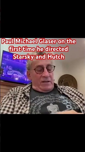 Paul Michael Glaser on the first time he directed Starsky and Hutch