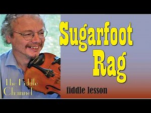 Sugarfoot Rag (fiddle lesson). Bluegrass, Western Swing, and chopping versions!
