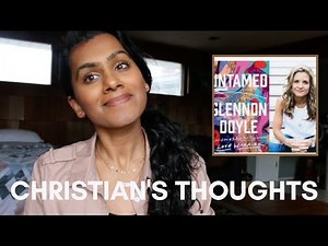 Christian's Thoughts on 'Untamed' by Glennon Doyle