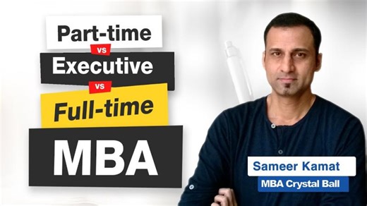 Beginner s Guide: Full-time MBA vs Part-Time MBA vs Executive MBA: Which format is better? | MBA Crystal Ball
