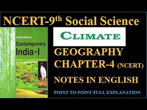 CLIMATE I CHAPTER-4 CLIMATE CLASS 9 I CBSE CLASS 9 GEOGRAPHY CHAPTER 4 CLIMATE