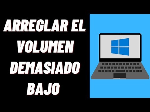 Cómo arreglar el volumen demasiado bajo en Windows 10