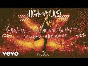 Somewhere In My Car with The Way It Is (Live from the HIGH AND ALIVE WORLD TOUR) [Official Audio]