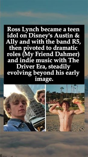Ross Lynch’s Career Journey: From Disney’s Austin & Ally to Indie Rock & Dramatic Film