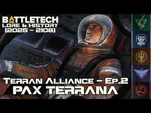 BattleTech Lore & History - Terran Alliance: "pax terrana" (MechWarrior Lore)