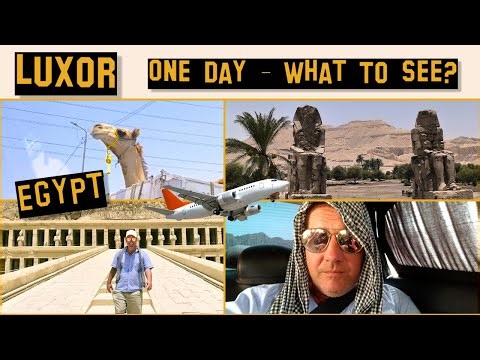 Luxor - 1 Day - What to see? #luxor #egypt #travel