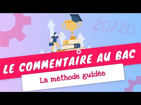 5 ÉTAPES simples pour RÉUSSIR le COMMENTAIRE de texte au BAC de Français.