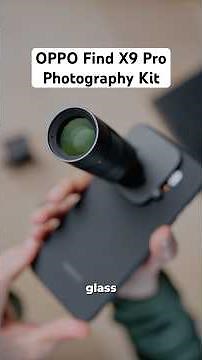 OPPO Find X9 Pro & Photography Kit - Hands On!