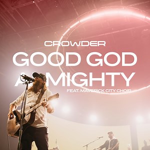 2.6K views · 133 reactions | The live video of "Good God Almighty" featuring Crowder + Maverick City Choir from Passion 2021 is out now! Check it out here: https://passionmusic.lnk.to/GGALive | Passion City Church | Facebook
