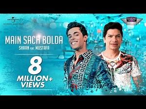 Shaan Ft. Mustafa – Main Sach Bolda | Official Music Video