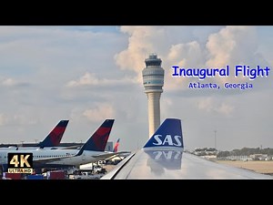 SAS Atlanta Inaugural Flight - 4K
