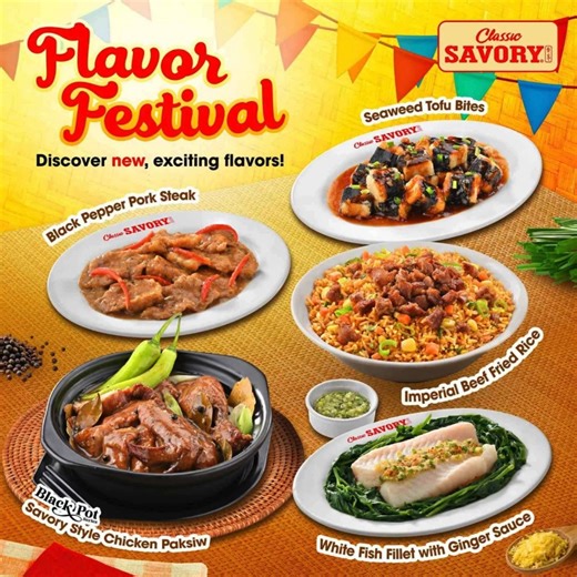 26 reactions | Flavor Festival is here! New dishes, exciting flavors, and a fresh twists on your favorites. Tara na sa Classic Savory! Visit Classic Savory at Upper Ground Level #ClassicSavory #CelebrateSarap #SavoryWednesday #FlavorFestival | SM Center Pasig | Facebook