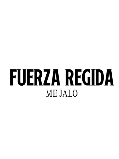 Si Supieras: Fuerza Regida y su Danza