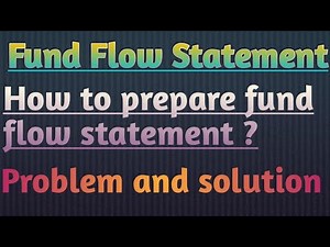 Fund Flow Statement Problems and solutions | Adjustments in Fund flow statement| Fund flow statement