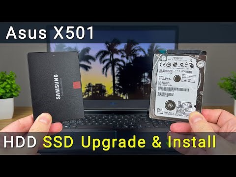 Asus X501 Hard Drive or SSD Upgrade: Replacement & Installation Guide
