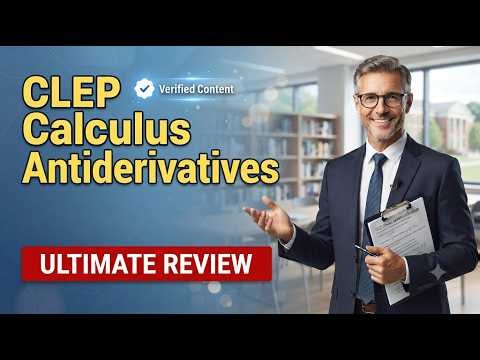 CLEP Calculus Antiderivatives#exampreparation