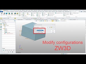 ZW3D Quick Tips - Modify configurations (Config table)