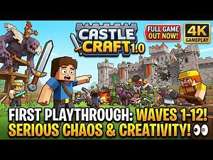 CASTLE CRAFT 1.0 – Full First Playthrough (Wave 1–12) | 4K Gameplay & First Impressions