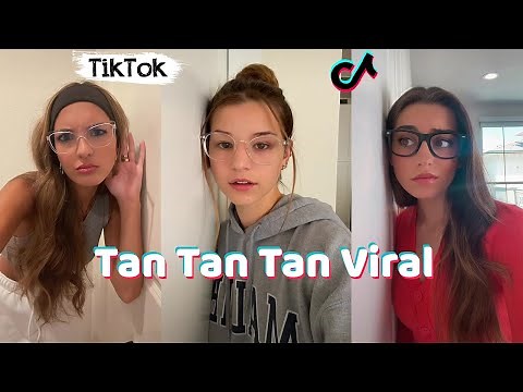 Tan Tan Tan Viral ~ New TikTok Challenge Compilation TikTokCool NewTrends
