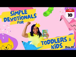 Simple Devotionals for Toddlers & Kids | Day 41