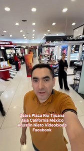 Recorriendo la tienda departamental Sears de Plaza Rio Tijuana Baja California México. | Agustin Nieto videoblogs
