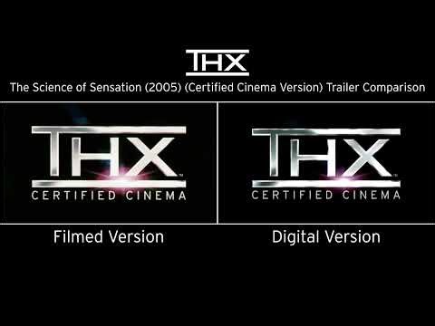 THX The Science of Sensation (2005) (Certified Cinema Version) Trailer Comparison