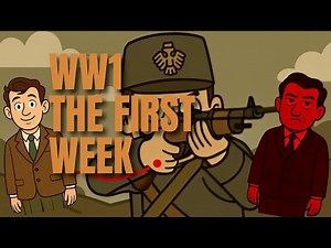 World War 1: The First Week