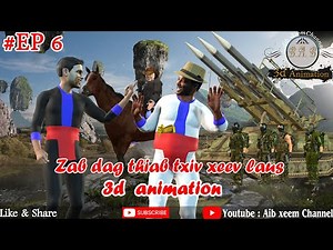 zab dag thiab txiv xeev laus ep6