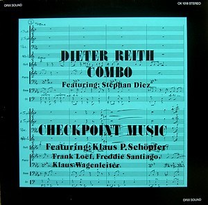 Dieter Reith Combo / Checkpoint Music - Dieter Reith Combo / Checkpoint Music