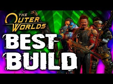The Outer Worlds - BEST BUILD - The Captain