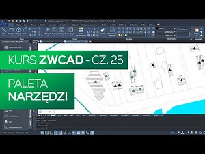 Paleta narzędzi. Kurs ZWCAD. Część 25