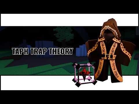 TAPH TRAP THEORY
