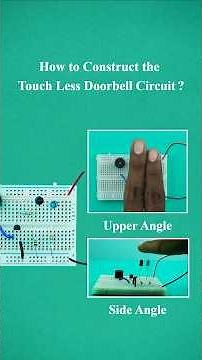 Touchless Doorbell Construction | Simple DIY Project