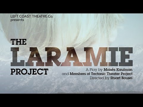 LCTC's "THE LARAMIE PROJECT" - Full Play