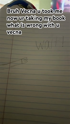 Bruh Vecna not my notebook