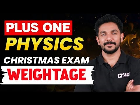 +1 Physics Christmas Exam Weightage + Study Plan + Mindmaps | 90% Guarantee