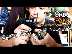 CARA MUDAH SINKRONISASI Radio Wave Ceptor Clock di Indonesia - Contoh Casio Lineage 5161