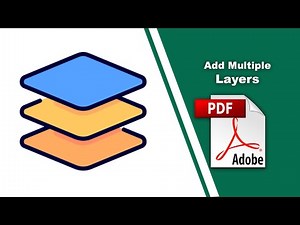 How to Enhance Your PDF with Multiple Layers in Adobe Acrobat Pro DC