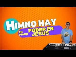 HIMNO HAY PODER EN JESUS PIANO ACORDES #piano #acordes
