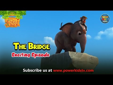 The Jungle Book | The Bridge | Season 1 | English Classics | Powerkids Plus