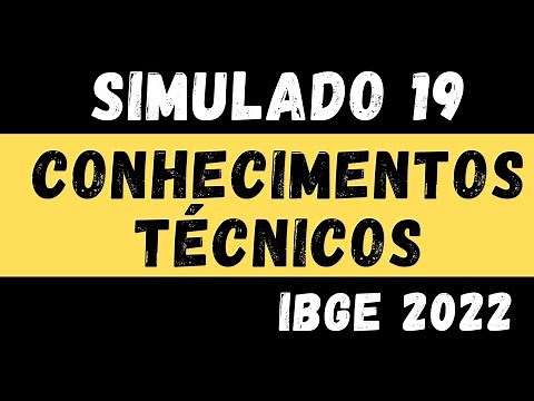 Mock Exam 19 - Technical Knowledge for IBGE - Census 2022