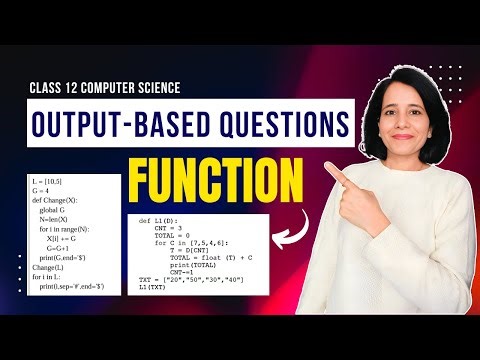 OUTPUT-BASED QUESTIONS on FUNCTION | Class 12 Computer Science | ENGLISH