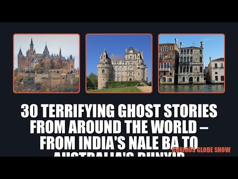 30 Bone‑Chilling Ghost Legends From Every Continent – From India's Nale Ba to Australia’s Bunyip