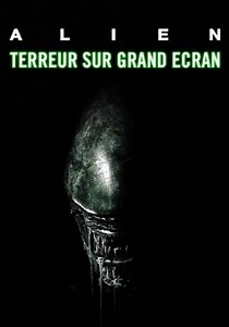« Alien » : terreur sur grand écran en streaming